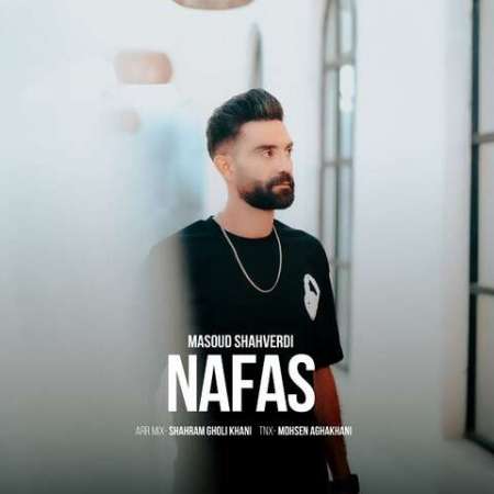 Masoud Shahverdi – Nafas
